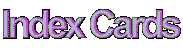 Index Cards
